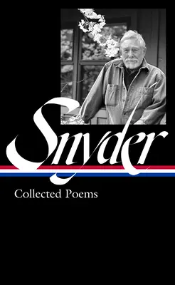 Gary Snyder: Összegyűjtött versek (Loa #357) - Gary Snyder: Collected Poems (Loa #357)