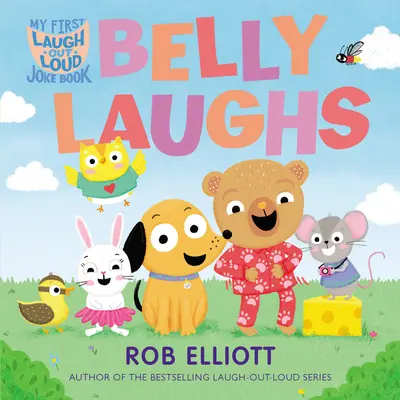 Laugh-Out-Loud: Belly Laughs: Belly Laughs: A My First Lol Book - Laugh-Out-Loud: Belly Laughs: A My First Lol Book