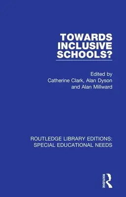 Az inkluzív iskolák felé? - Towards Inclusive Schools?