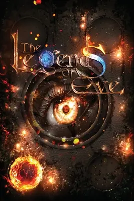 Az Éva legendái: A tűz könyve - The Legends of Eve: Book of Fire