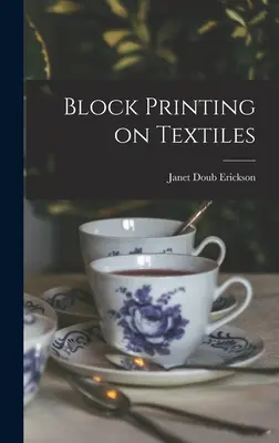 Blokknyomás a textíliákon - Block Printing on Textiles