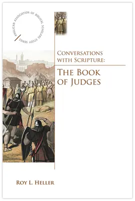 Beszélgetések a Szentírással: A bírák könyve - Conversations with Scripture: The Book of Judges