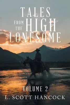 Mesék a Magas Magányos vidékről: Volume 2 - Tales from the High Lonesome: Volume 2