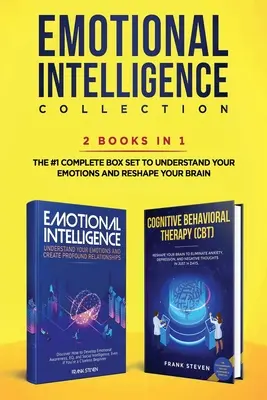 Érzelmi intelligencia gyűjtemény 2 az 1-ben csomag: Az érzelmi intelligencia + kognitív viselkedésterápia (CBT) - A #1 teljes dobozkészlet az Y - Emotional Intelligence Collection 2-in-1 Bundle: Emotional Intelligence + Cognitive Behavioral Therapy (CBT) - The #1 Complete Box Set to Understand Y