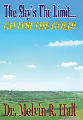Az ég a határ: Menj az aranyért! - The Sky's the Limit: Go for the Gold!
