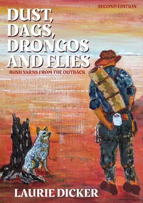 Por, porszemek, drongók és legyek - Dust, Dags, Drongos and Flies