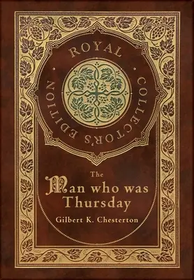 The Man Who Was Thursday (Royal Collector's Edition) (tokozott laminált keményfedeles kiadás, védőborítóval) - The Man Who Was Thursday (Royal Collector's Edition) (Case Laminate Hardcover with Jacket)