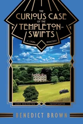 A Templeton-Swifts különös esete: Egy 1920-as évekbeli rejtély - The Curious Case of the Templeton-Swifts: A 1920s Mystery