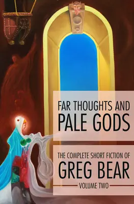 Távoli gondolatok és sápadt istenek - Far Thoughts and Pale Gods