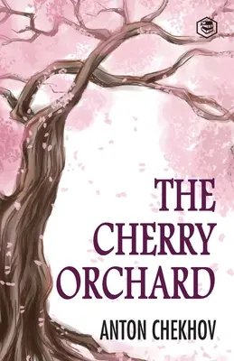A cseresznyéskert - The Cherry Orchard