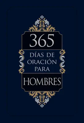 365 Das de Oracin Para Hombres