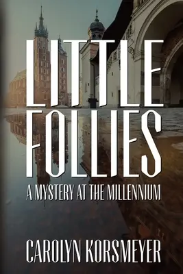 Kis bolondok: Rejtély az ezredfordulón - Little Follies: A Mystery at the Millennium
