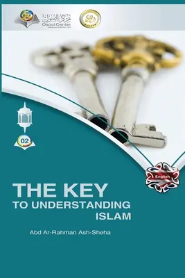 Az iszlám megértésének kulcsa - The Key to Understanding Islam