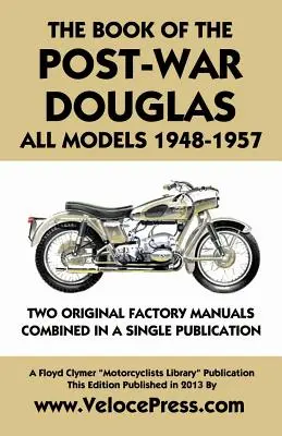 A háború utáni Douglas összes modelljének könyve 1948-1957 - Book of the Post-War Douglas All Models 1948-1957