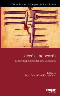 Tettek és szavak: Gendering Politics after Joni Lovenduski - Deeds and Words: Gendering Politics after Joni Lovenduski