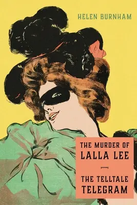 Lalla Lee meggyilkolása / Az árulkodó távirat - The Murder of Lalla Lee / The Telltale Telegram