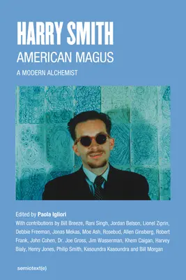 Harry Smith: Smith: Amerikai mágus - Harry Smith: American Magus