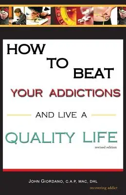 Hogyan győzd le a függőségeidet és élj minőségi életet? - How to Beat Your Addictions and Live a Quality Life