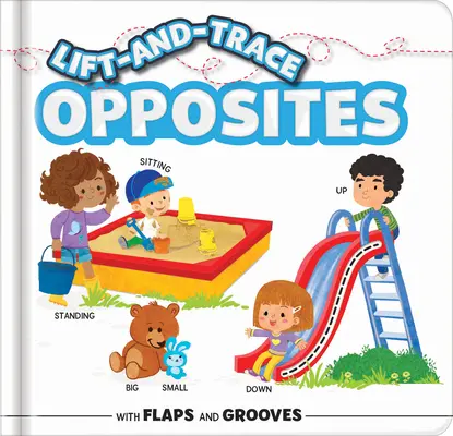 Lift-And-Trace: Ellentétek: With Flaps and Grooves - Lift-And-Trace: Opposites: With Flaps and Grooves