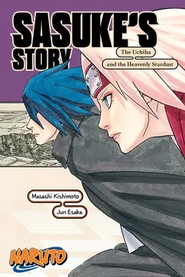 Naruto: Sasuke története - Az Uchiha és a mennyei csillagpor - Naruto: Sasuke's Story--The Uchiha and the Heavenly Stardust