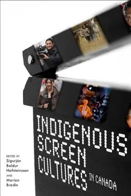 Bennszülött képernyőkultúrák Kanadában - Indigenous Screen Cultures in Canada