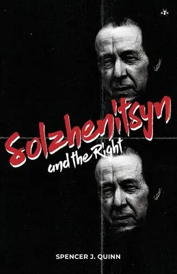 Szolzsenyicin és a jobboldal - Solzhenitsyn and the Right