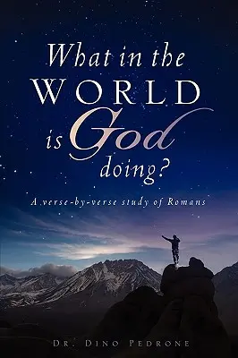 Mi a fenét csinál Isten? - What in the World Is God Doing?