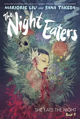 Az éjjeli falók: She Eats the Night (Az éjfalók könyve #1) - The Night Eaters: She Eats the Night (the Night Eaters Book #1)