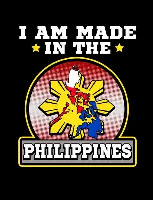 I Am Made In The Philippines: Vicces filippínó idézetek és szóviccek témájú College szabályozott kompozíció jegyzetfüzet - I Am Made In The Philippines: Funny Filipino Quotes and Pun Themed College Ruled Composition Notebook