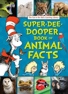 A Macska a kalapban tanulási könyvtár Szuper-Dee-Dooper könyv az állati tényekről - The Cat in the Hat's Learning Library Super-Dee-Dooper Book of Animal Facts