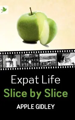 Az élet külföldön szeletről szeletre - Expat Life Slice by Slice