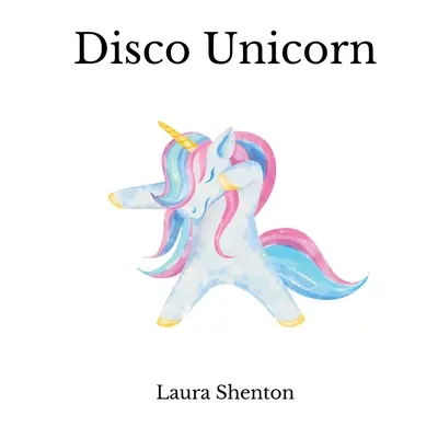 Disco Unikornis - Disco Unicorn