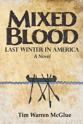 Vegyes vér: Last Winter in America - Mixed Blood: Last Winter in America