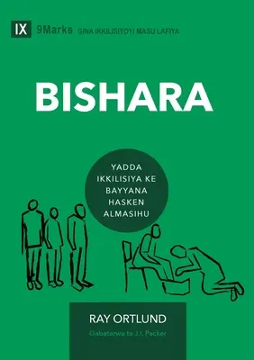 Bishara (Az evangélium) (Hausa): Bishara (Az evangélium) (Hausa): Bishara: Hogyan mutatja be az egyház Krisztus szépségét? - Bishara (The Gospel) (Hausa): How the Church Portrays the Beauty of Christ