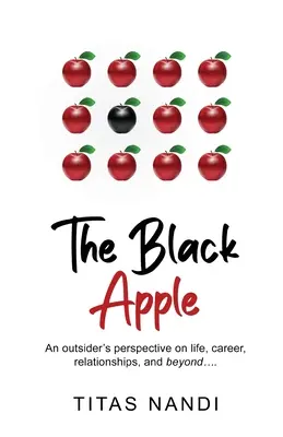 A fekete alma - Egy kívülálló nézőpontja az életről, karrierről, kapcsolatokról és a túlvilágról.... - The Black Apple - An outsider's perspective on life, career, relationships, and beyond....
