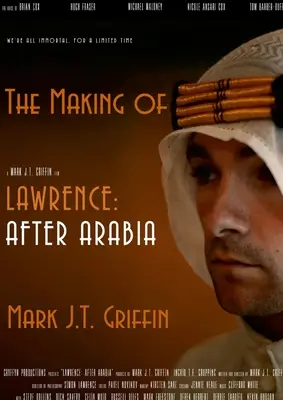 The Making of Lawrence: Arábia után - The Making of Lawrence: After Arabia