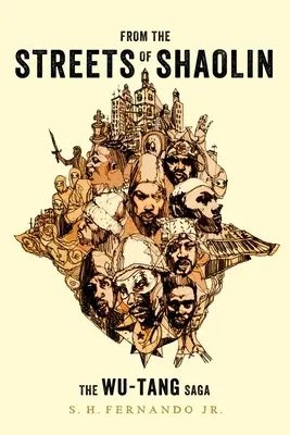 A Shaolin utcáiról: A Wu-Tang Saga - From the Streets of Shaolin: The Wu-Tang Saga