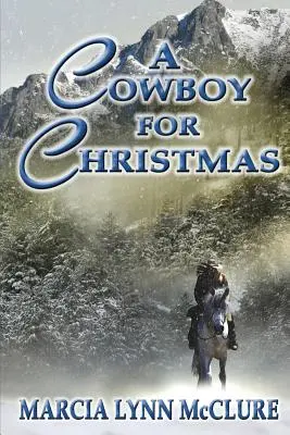 Egy cowboy karácsonyra - A Cowboy for Christmas