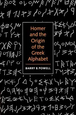 Homérosz és a görög ábécé eredete - Homer and the Origin of the Greek Alphabet