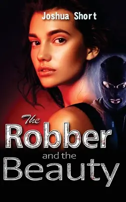 A rabló és a szépség - The Robber and the Beauty