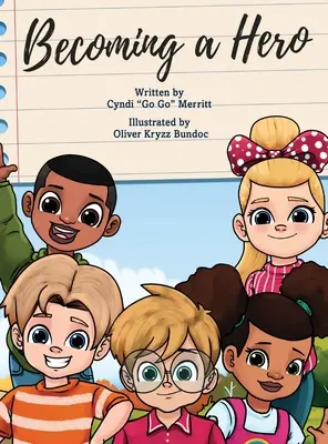 Hőssé válni - Becoming A Hero