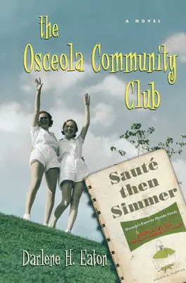 Az Osceola Közösségi Klub - The Osceola Community Club