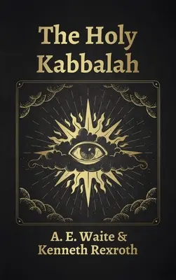 A Szent Kabbala Keményfedélzet - Holy Kabbalah Hardcover