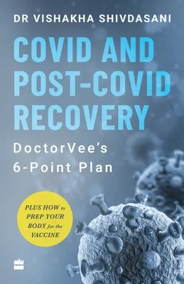 COVID és a COVID utáni helyreállítás: DoctorVee 6 pontos terve - COVID and Post-COVID Recovery: DoctorVee's 6-Point Plan