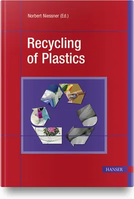 A műanyagok újrahasznosítása - Recycling of Plastics