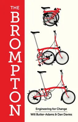 The Brompton: Mérnöki munka a változásért - The Brompton: Engineering for Change