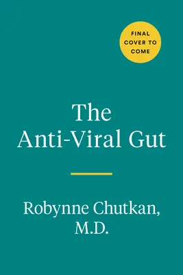 A vírusellenes bélrendszer: A kórokozók elleni küzdelem belülről kifelé - The Anti-Viral Gut: Tackling Pathogens from the Inside Out