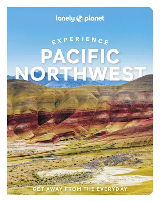 Lonely Planet Experience Pacific Northwest 1