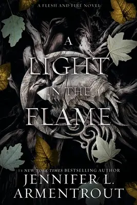 Egy fény a lángban: A Flesh and Fire Novel - A Light in the Flame: A Flesh and Fire Novel