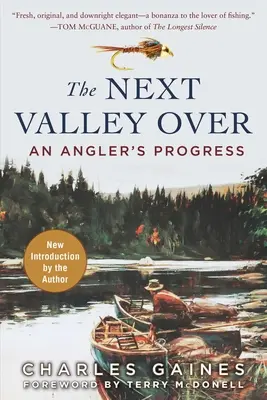 The Next Valley Over: Egy horgász útja - The Next Valley Over: An Angler's Progress